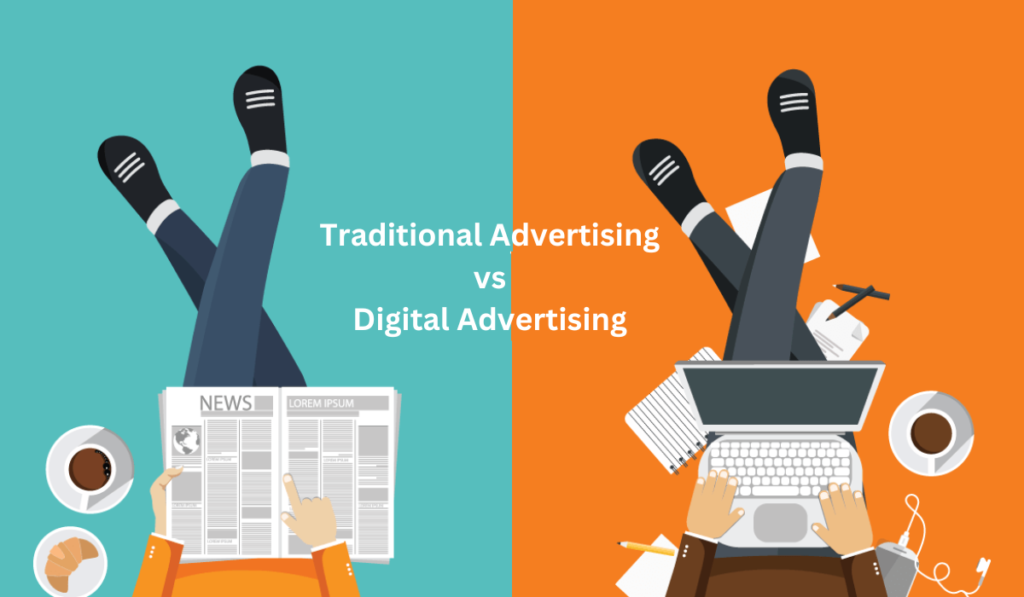 Traditional Advertising Is Better than Digital Advertising